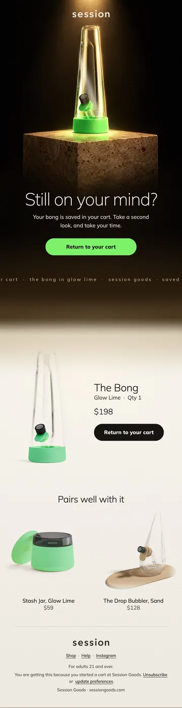 Session Goods cart email: Still thinking it over? The saved cart and what pairs with it.