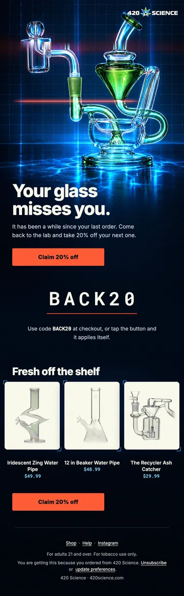 420 Science win-back email: It has been a while, with a code for the next order.