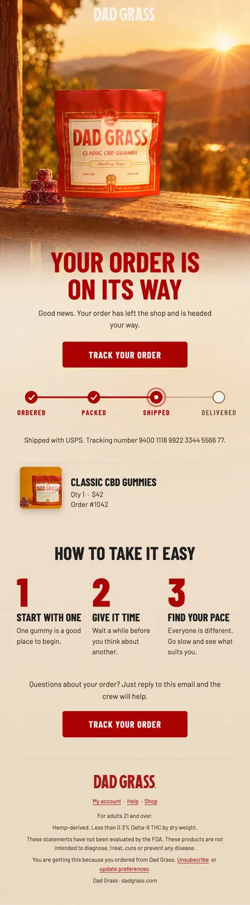 Dad Grass after-purchase email: Your order is on its way, and how to take it easy.